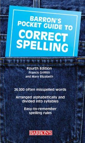 Pocket Guide to Correct Spelling (Barron's Pocket Guides) : Griffith ...