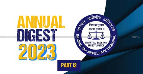 ITAT Annual Digest 2023 [Part-12]
