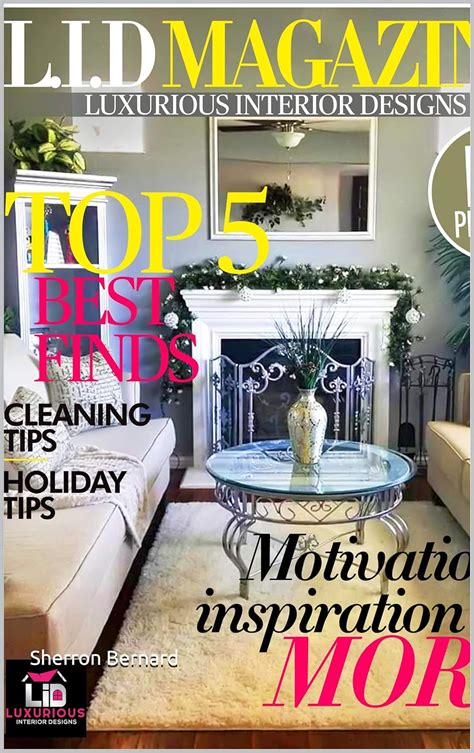 L.I.D Magazine Luxurious Interior Designs eBook : Bernard, Sherron ...