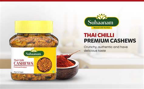 Suhaanam Premium Thai Chilli Flavored Cashews Dry Fruits Cashews ...