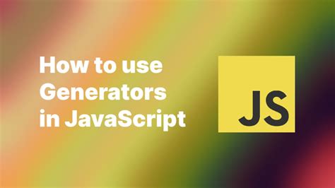 Image result for JavaScript Generators Projects