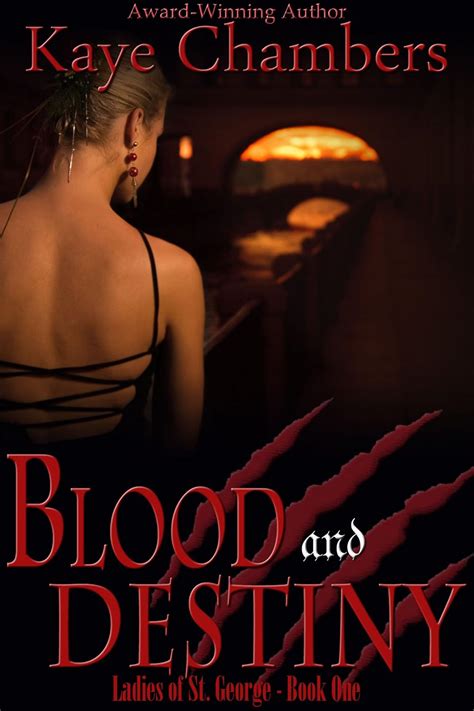 Blood and Destiny: Ladies of St. George, Book 1 eBook : Chambers, Kaye ...