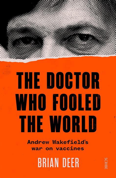 Buy The Doctor Who Fooled the World: Andrew Wakefield’s war on vaccines ...