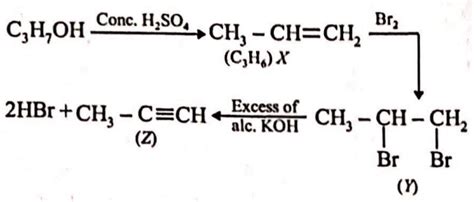 Identify Z in the series. C 3 H 7 OH xrightarrow text conc. H 2 SO 4 X ...
