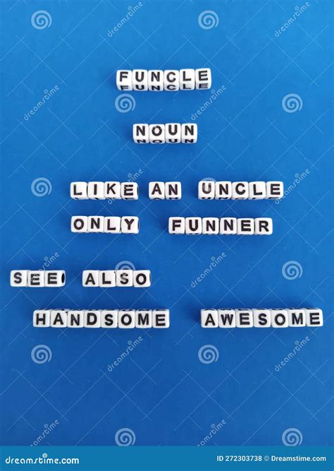 Funcle Noun Like an Uncle only Funner See Also Handsome Awesome Funny ...