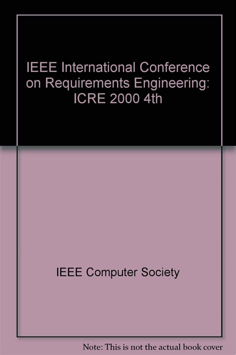 ICRE 2000 (4th) (IEEE International Conference on Requirements ...
