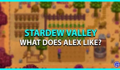 Stardew Valley: ¿Qué tipo de regalos le gustan a Alex? - 4pmtech (Spain)