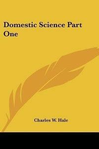 Domestic Science Part One: Buy Domestic Science Part One by Hale ...
