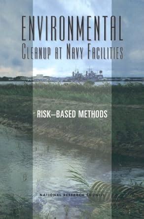 Environmental Cleanup at Navy Facilities: Risk-Based Methods eBook ...
