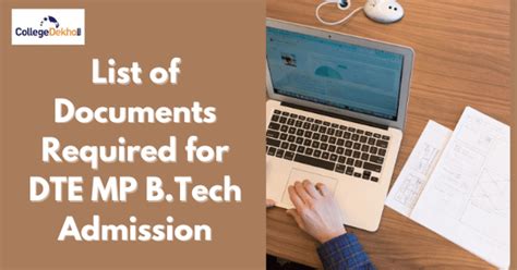 List of Documents Required for DTE MP B.Tech Admission 2023 | CollegeDekho