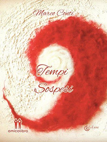 Tempi sospesi (LeLune Vol. 2) (Italian Edition) by Marco Conti | Goodreads