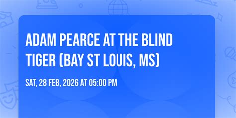 Adam Pearce at The Blind Tiger (Bay St Louis, MS), Blind Tiger Bay St ...