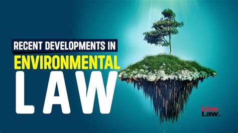 World Environment Day Special: Recent Developments In Environmental Law ...