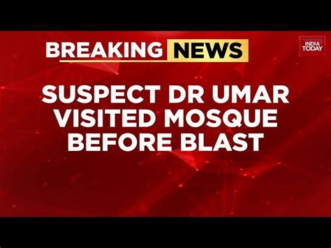 Delhi Terror Attack: CCTV Shows Suspect Dr. Umar At Turkman Gate Mosque ...
