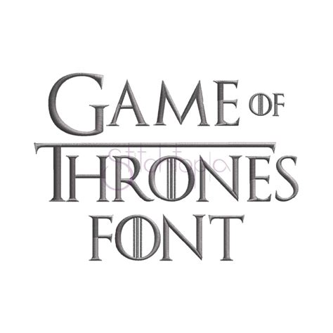 Game of Thrones Embroidery Font - .75" 1" 1.5" 2" 2.5" - Stitchtopia