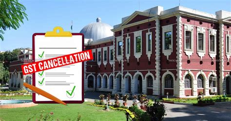 Jharkhand HC Upholds GST Cancellation due to Lethargic Approach of ...