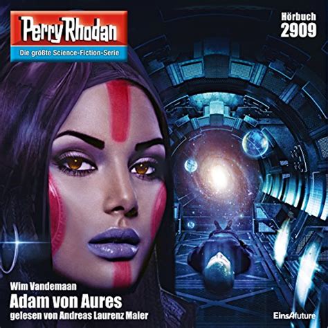 Adam von Aures: Perry Rhodan 2909 (Audio Download): Wim Vandemann ...