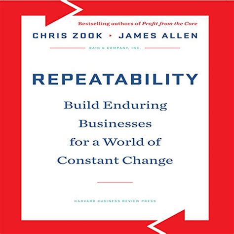 Repeatability: Build Enduring Businesses for a World of Constant Change ...