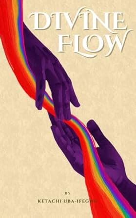 Divine Flow: 140 Powerful Declarations for Purpose, Faith & God’s ...
