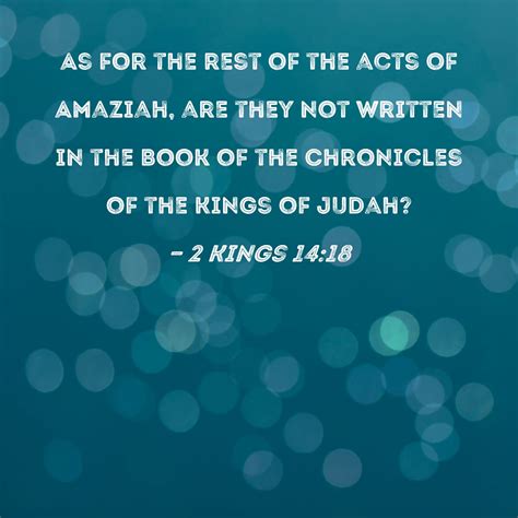 2 Kings 14:18 As for the rest of the acts of Amaziah, are they not ...