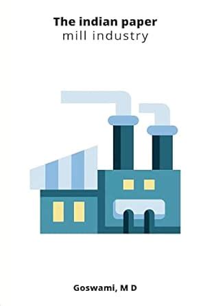 Buy The indian paper mill industry Book Online at Low Prices in India ...