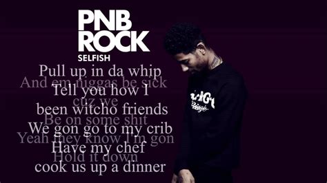 PnB Rock - Selfish [Lyrics] - YouTube