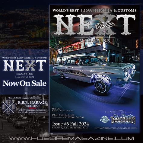 Foe Life NEXT Magazine Issue #6 Fall 2024 | B.B.B.GARAGE WEB SHOP