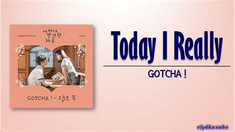 GOTCHA ! (갓챠!) - 오늘은 꼭 (Today I Really) [Extraordinary You OST Part 5 ...