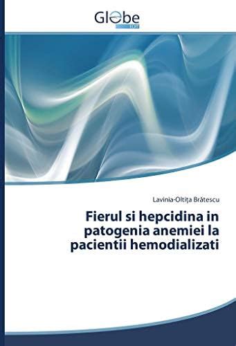 Buy Fierul si hepcidina in patogenia anemiei la pacientii hemodializati ...