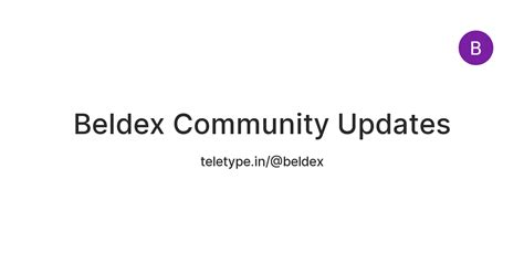 Beldex Community Updates — Teletype