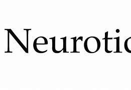 Image result for Neurotic Disorder