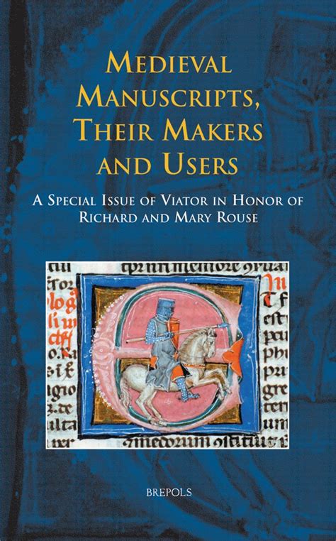 Buy Medieval Manuscripts, Their Makers and Users: A Special Issue of ...