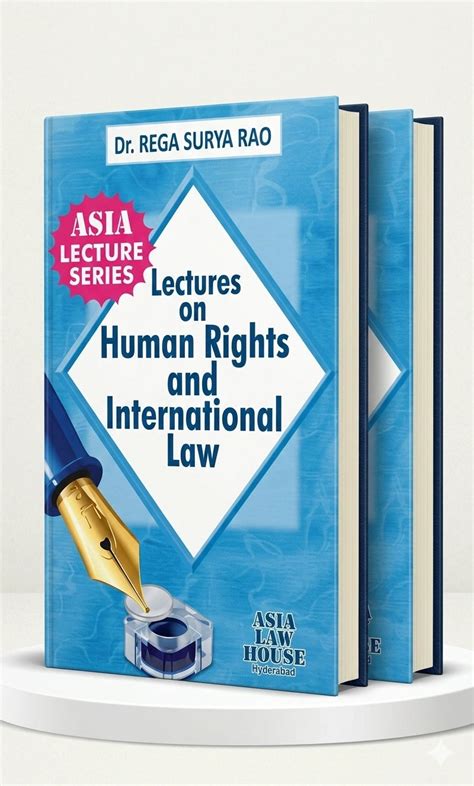 Lectures on Human Rights and International Law | Dr. Rega Surya Rao ...