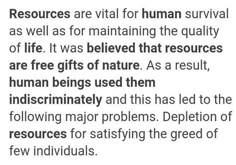 It was believed that resources are free gift of nature but human beings ...