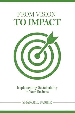 From Vision to Impact: Implementing Sustainability in Your Business ...