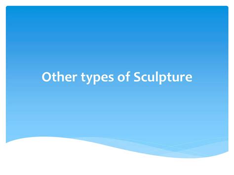 Other types of sculpture | PPT