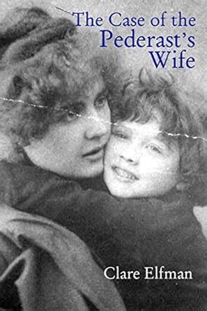 Buy The Case of the Pederast's Wife: A Novel Book Online at Low Prices ...