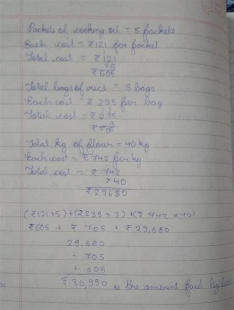 Anam's mother purchased 5 packets of cooking oil for ₹121 per packet, 3 ...