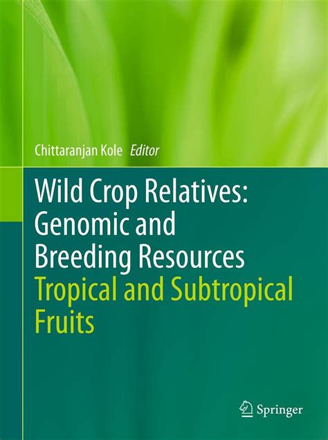 Wild Crop Relatives: Genomic and Breeding Resources: Tropical and ...