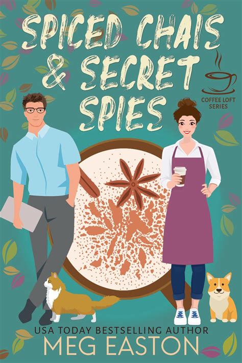 Spiced Chais and Secret Spies (The Coffee Loft Series: Fall Collection ...