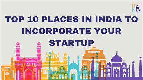 TOP 10 PLACES TO INCORPORATE YOUR INDIAN STARTUP | BBNC