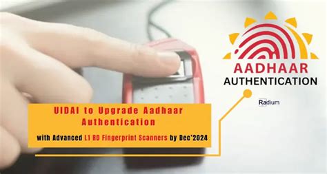 UIDAI to Upgrade Aadhaar Authentication with Advanced L1 RD Fingerprint ...
