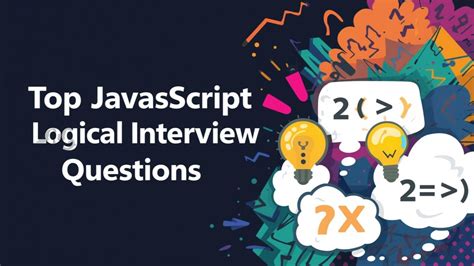 Image result for JavaScript Interview Logical Questions