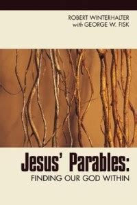 Jesus' Parables: Finding Our God Within: Buy Jesus' Parables: Finding ...
