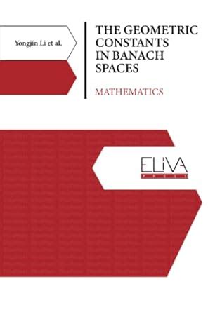 Buy The Geometric Constants in Banach Spaces: Mathematics Book Online ...