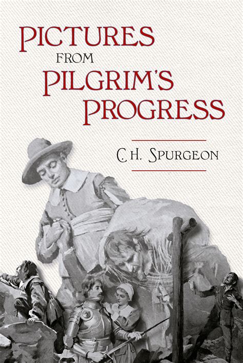 Pictures from Pilgrim’s Progress by C. H. Spurgeon | Banner of Truth UK