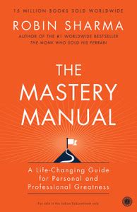 The Mastery Manual: Buy The Mastery Manual by Sharma Robin at Low Price ...