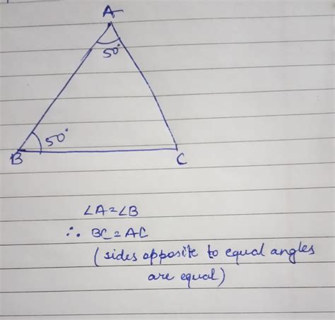 In triangle ABC angle A is 50 degree and angle B is 50 degree. Name the ...