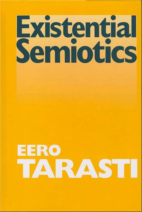 Existential Semiotics (Advances in Semiotics) eBook : Tarasti, Eero ...