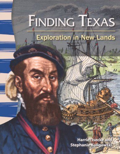 Finding Texas: Exploration in New Lands (Primary Source Readers: Texas ...